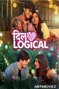 Download Dillogical Season 1 (2024) Hindi Complete Web Series HEVC ESub 480p, 720p, 1080p