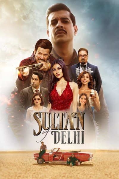 Download Sultan of Delhi Season 01 (2023) Hindi Complete Web Series HEVC ESub