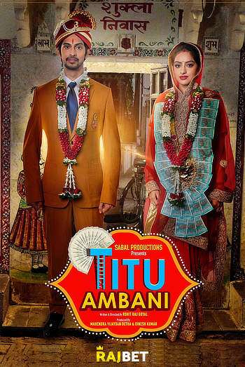 Download Titu Ambani (2023) Bollywood Hindi Full Movie HD ESub  480p, 720p, 1080p