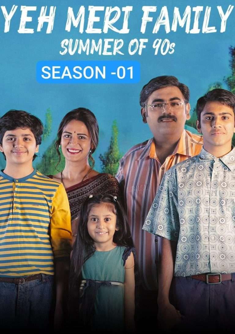 Download Yeh Meri Family Season 01 (2018) Hindi Complete Web Series HEVC ESub