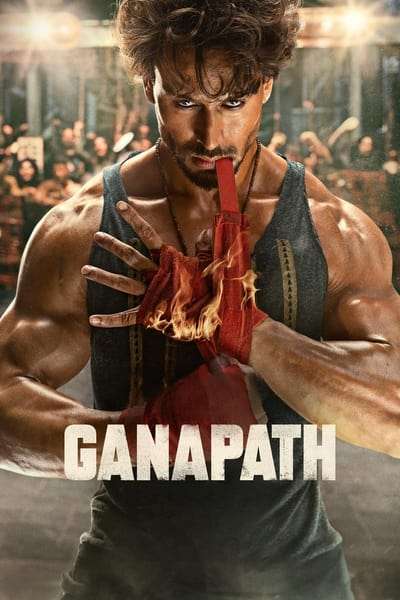 Download Ganapath (2024) Bollywood Hindi Movie HDTV 480p, 720p, 1080p