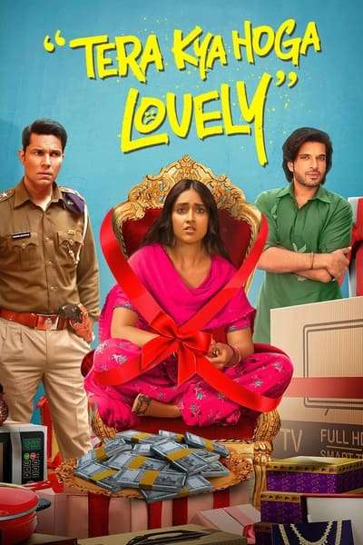 Download Tera Kya Hoga Lovely (2024) Hindi Full Movie HDTV 480p, 720p, 1080p