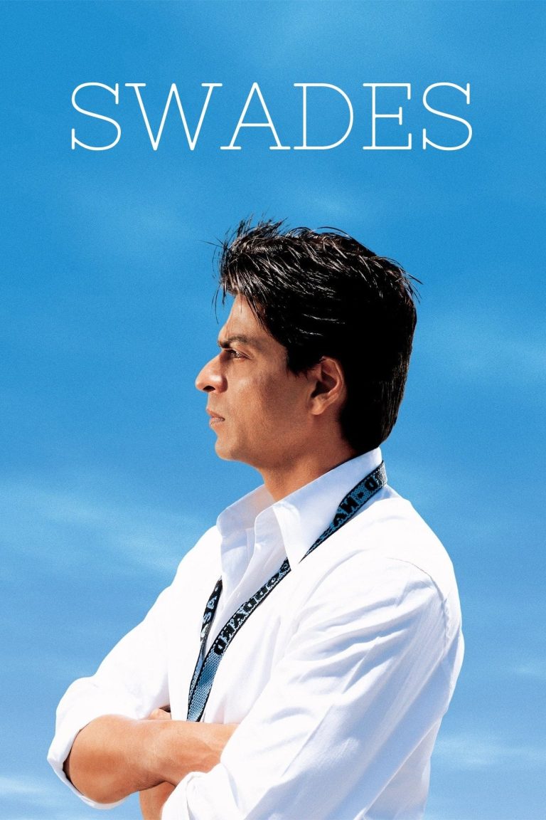 Download Swades (2004) Bollywood Hindi Movie BluRay HD ESub 480p, 720p, 1080p