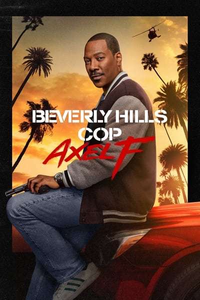 Download Beverly Hills Cop 4: Axel F (2024) (Hindi-English) Dual Audio Movie Msubs Web-Dl  480p, 720p, 1080p