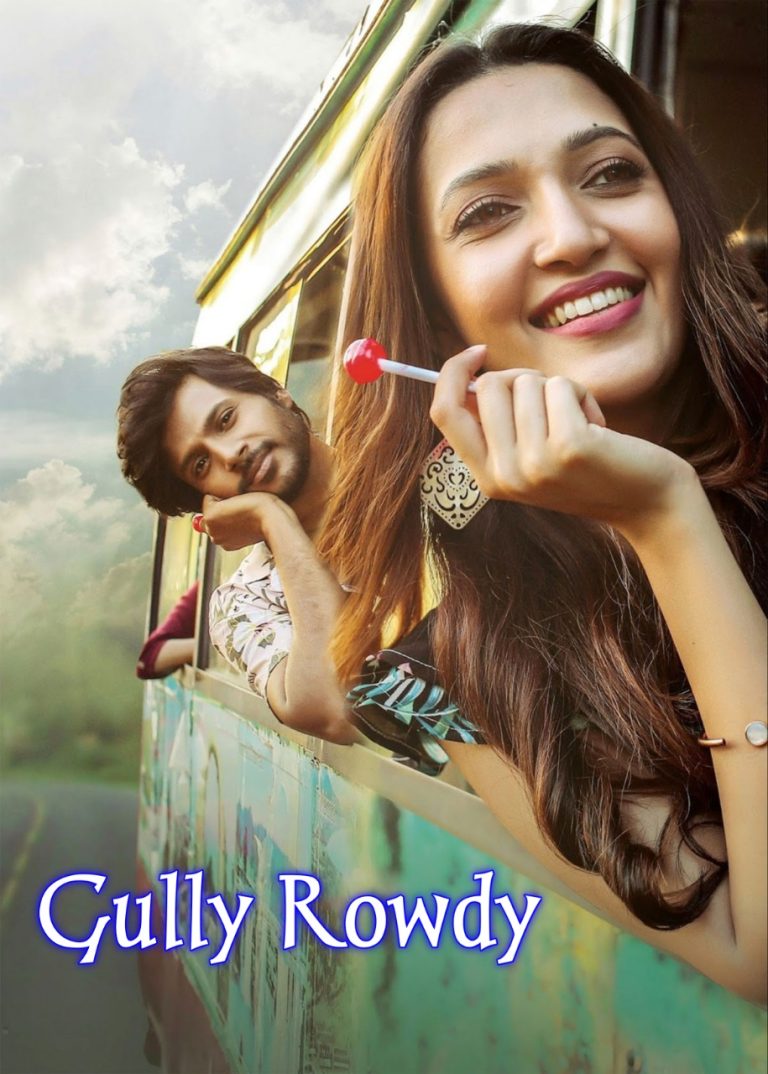 Download Gully Rowdy (2021) (Hindi + Telugu) Dual Audio UnCut Movie HD ESub 480p, 720p, 1080p