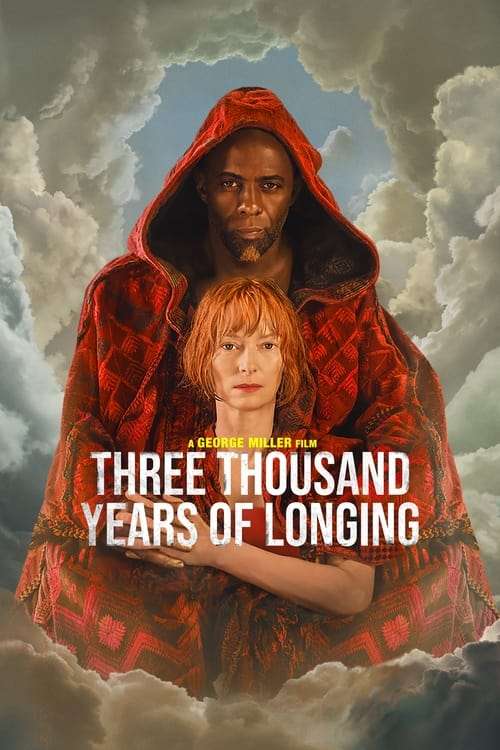 Download Three Thousand Years of Longing (2022) [Hindi + English] Dual-Audio Full Movie HD 480p, 720p, 1080p