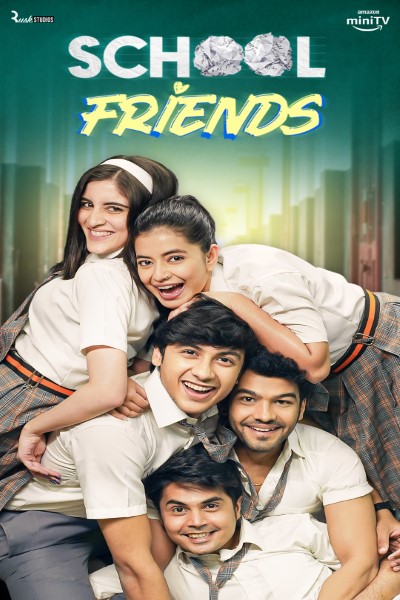 Download School Friends Season 02 (2024) Hindi Completed Web Series HEVC ESub 480p, 720p, 1080p