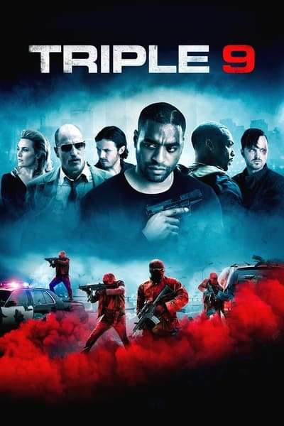 Download  Triple 9 (2016) [Hindi+English] Dual Audio Movie BluRay ESub 480p, 720p, 1080p