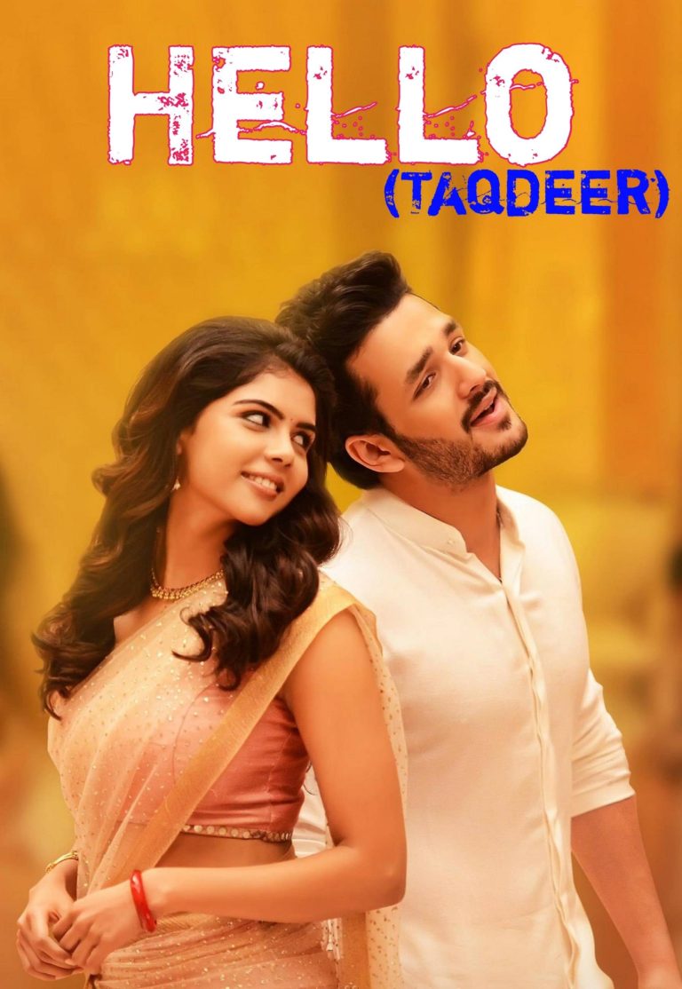 Download Hello (Taqdeer) (2017) (Hindi + Telugu) Dual Audio UnCut Movie HD ESub 480p, 720p, 1080p