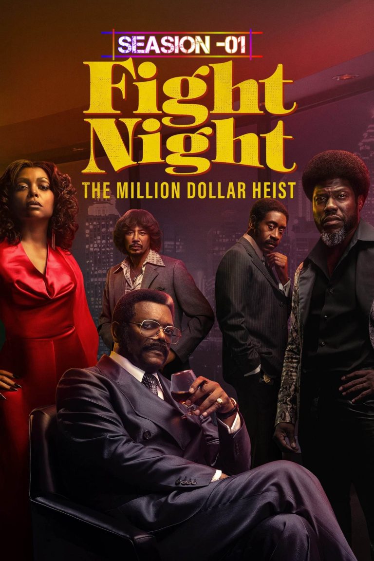 Download Fight Night – The Million Dollar Heist Season 01 (2024) (Hindi+ English) Dual Audio Completed Web Series HEVC ESub 480p, 720p, 1080p