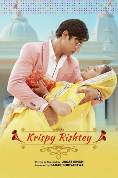 Download Krispy Rishtey (2024) Hindi Full Movie HD ESub 480p, 720p, 1080p