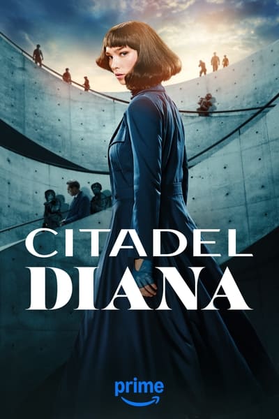 Download Citadel Diana Season 01 (2024) (Hindi + English) Dual Audio Completed Web Series HEVC ESub 480p, 720p, 1080p